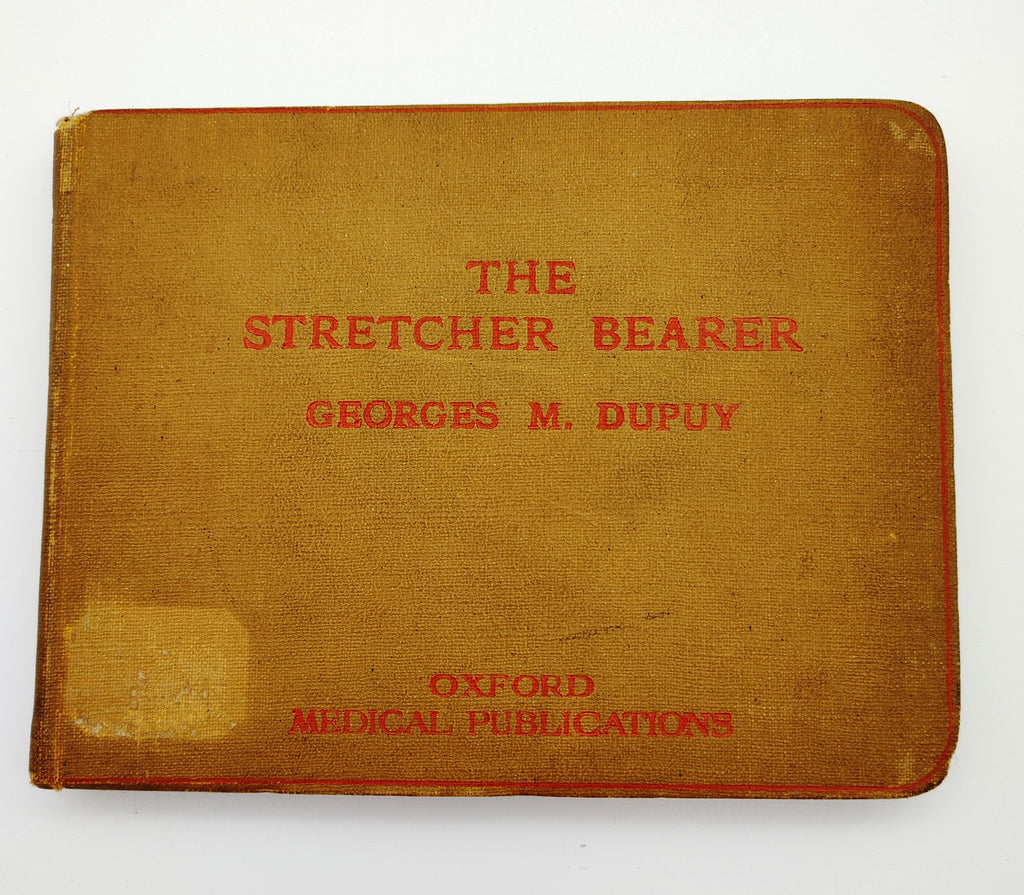 first edition of Dupuy's The Stretcher Bearer (1915)