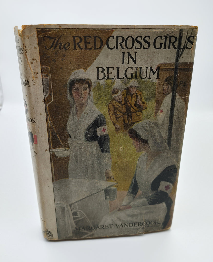 the first edition of Vandercook's The Red Cross Girls in Belgium (1916)