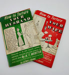 the first editions of How to Torture Your Husband (1948) and How to Torture Your Wide (1948)