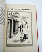 Cartoon from the first editions of How to Torture Your Husband (1948) and How to Torture Your Wide (1948)