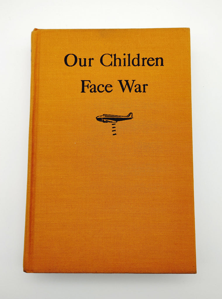the first edition of Wolf's Our Children Face War (1942)