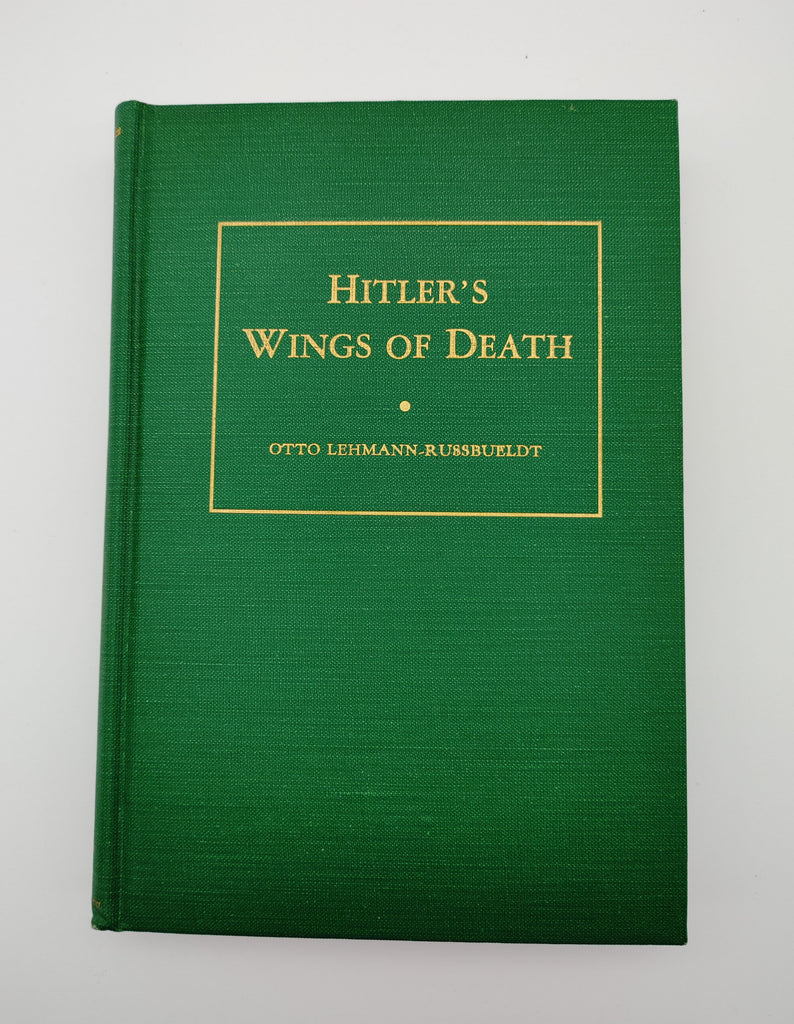 the first edition of Lehmann-Russbueldt's Hitler's Wings of Death (1936)