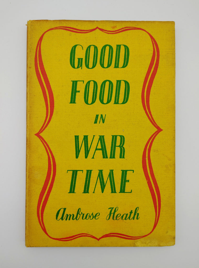 dust jacket of the first edition of Good Food in War Time (1942)