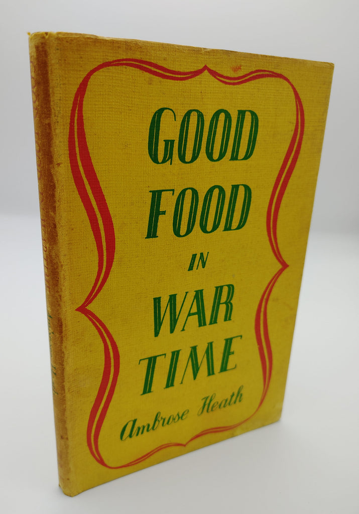 the first edition of Good Food in War Time (1942)