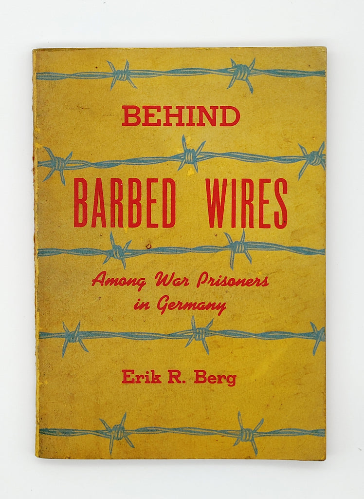 Rare first edition of Behind Barbed Wires (1944), a book on WWII POW camps by Erik Berg