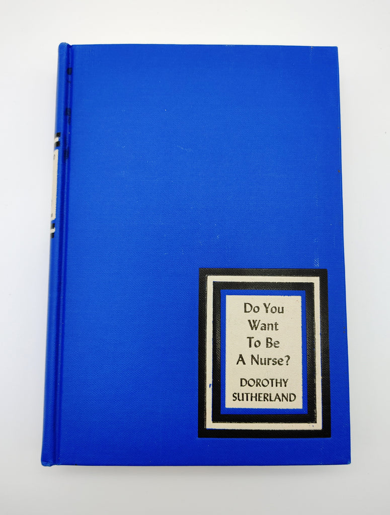 Book without dust jacket of Do You Want to Be a Nurse? (1942)