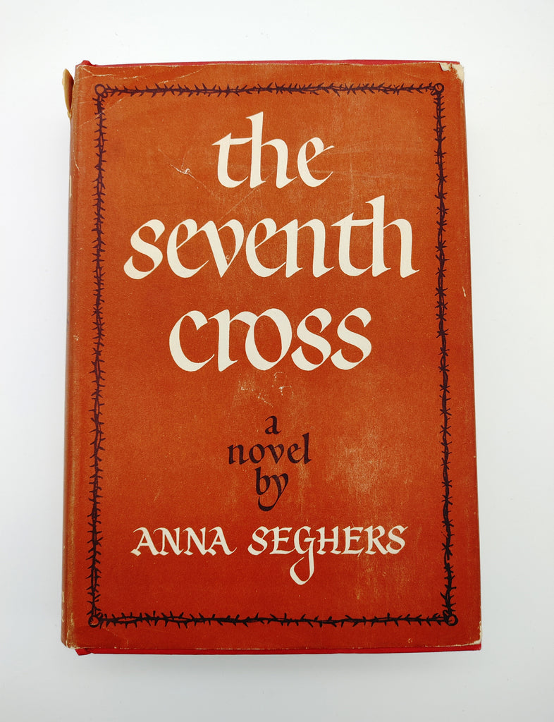 Anna Seghers's The Seventh Cross (1942) in original dust jacket