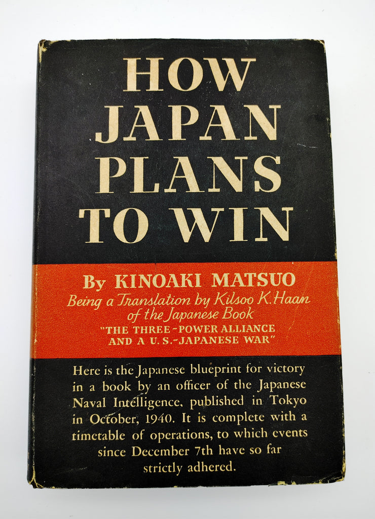first edition of Kinoaki Matsuo's How Japan Plans to Win (1942)