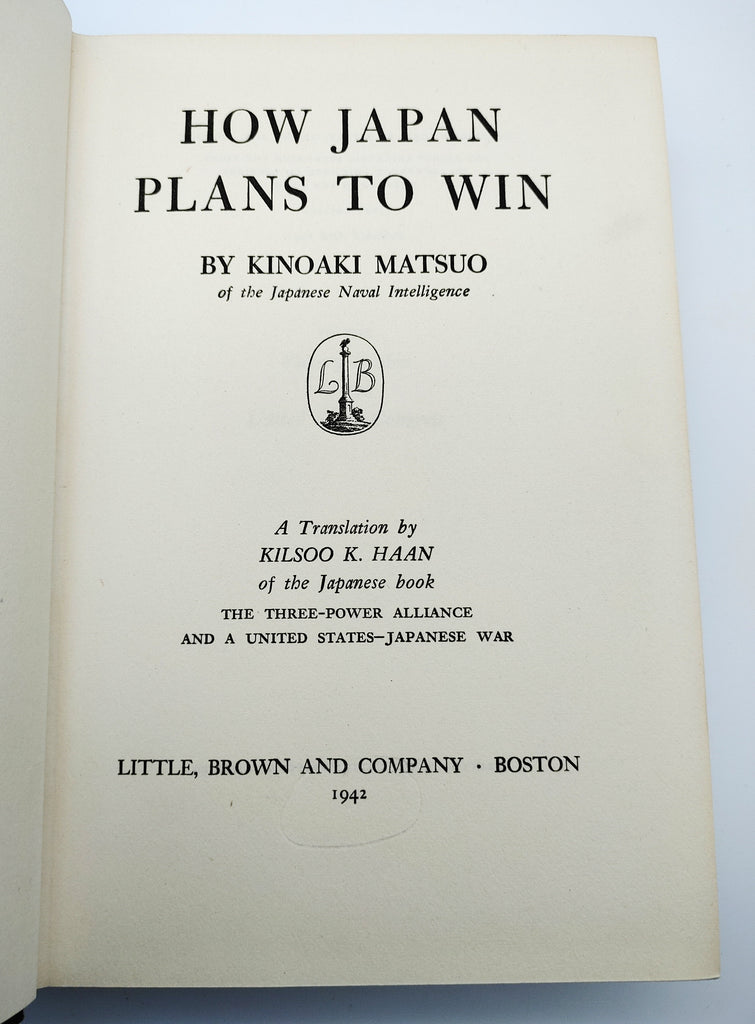 Title page of the first edition of Kinoaki Matsuo's How Japan Plans to Win (1942)