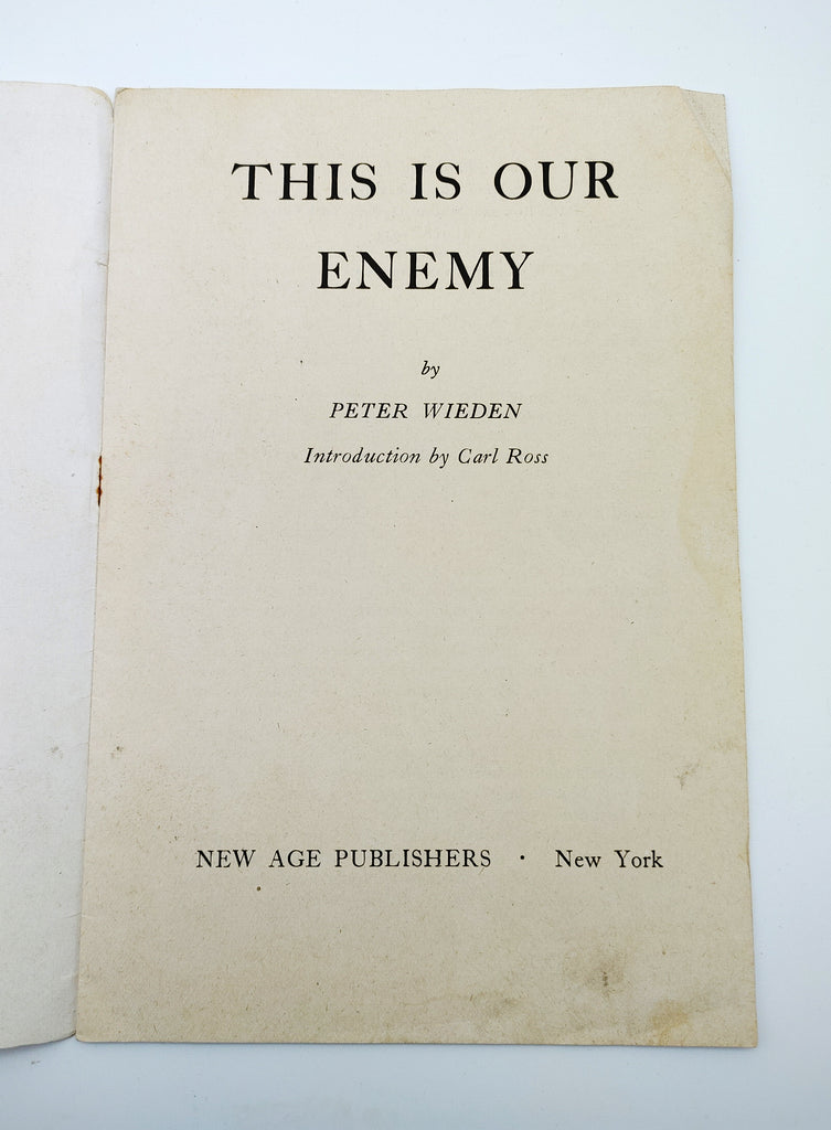Title page of the first edition of Peter Wieden's This Is Our Enemy (1943)