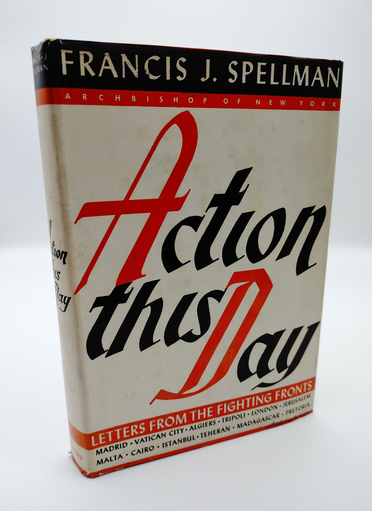 First edition of Francis Spellman's Action This Day (1943)