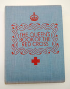 Book without dust jacket of the first edition of The Queen's Book of the Red Cross (1939)