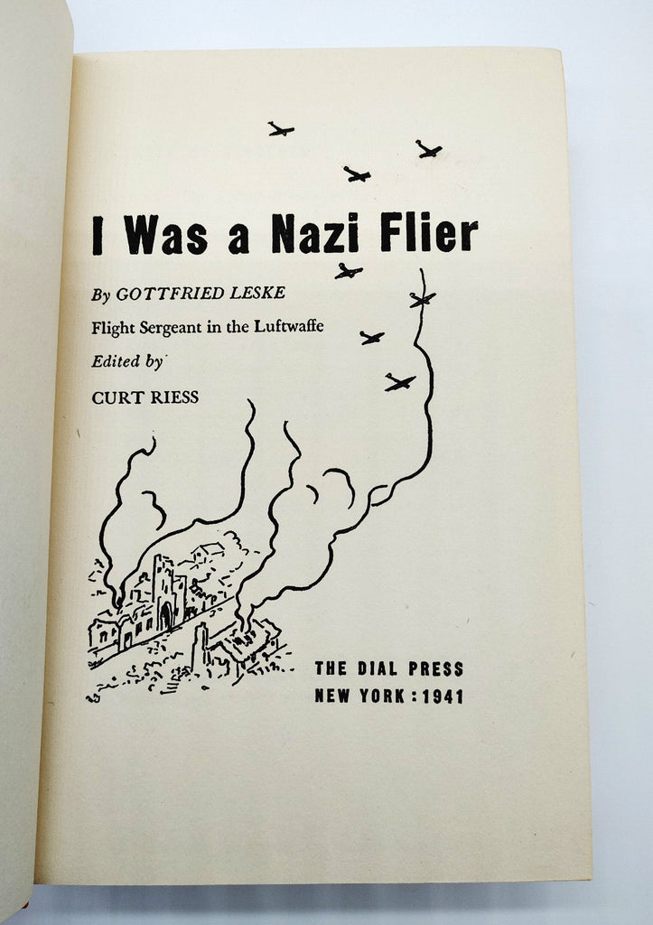 Title page of first edition of Leske's I Was A Nazi Flier (1941)