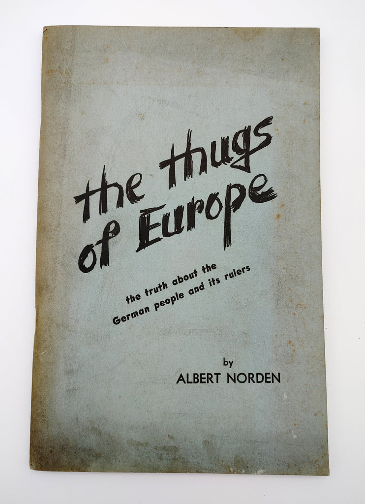 First edition of Nordon's The Thugs of Europe (1943)