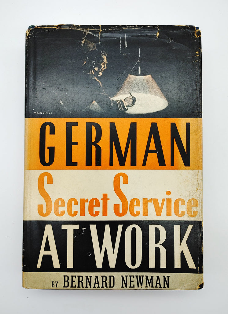 first edition of Bernard Newman's The German Secret Service at Work (1940)