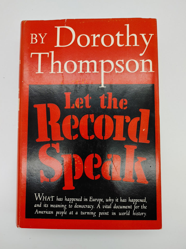 first edition of Dorothy Thompson's Let the Record Speak (1939)