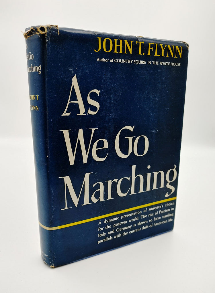 first edition of John T. Flynn's As We Go Marching (1944)