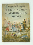 First edition of Marguerite de Angeli's Book of Nursery and Mother Goose Rhymes (1954)