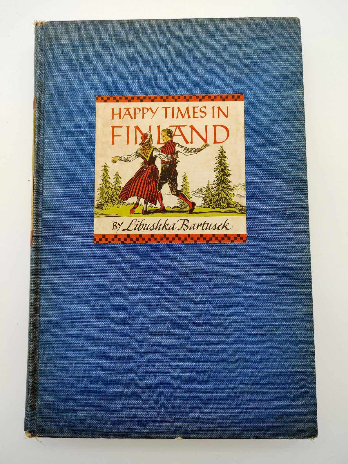 First edition without dust jacket of Libushka Bartusek's Happy Times in Finland (1941)