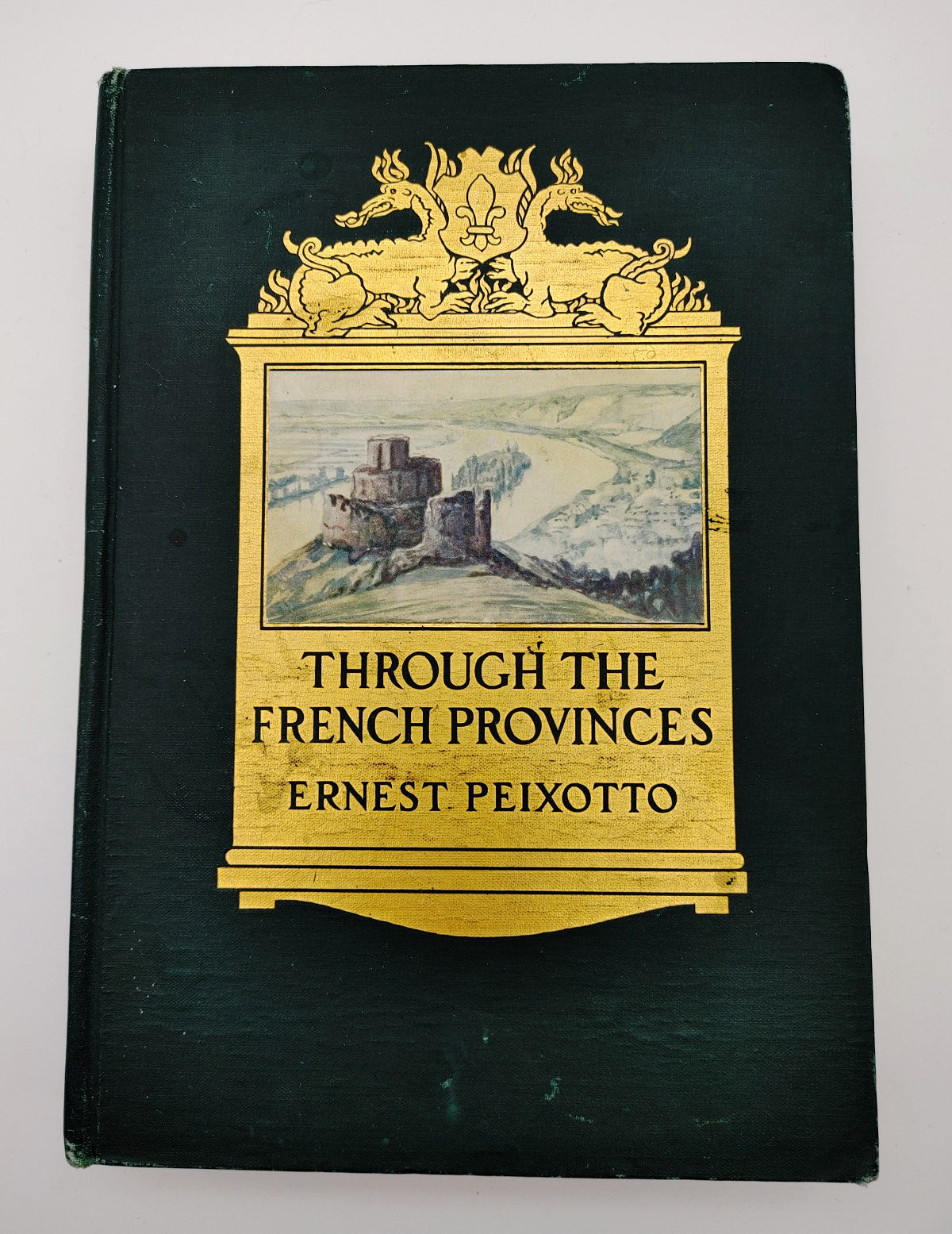 First edition of Ernest Peixotto's Through the French Provinces (1909)