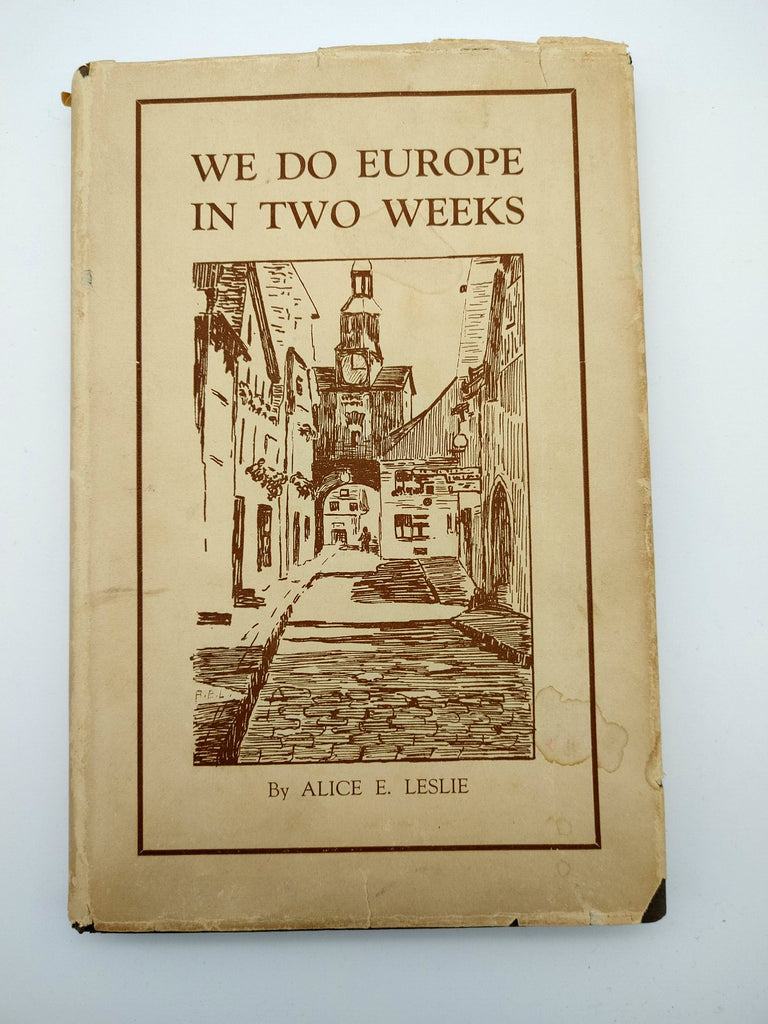 First edition of Alice Leslie's We Do Europe in Two Weeks (1937)