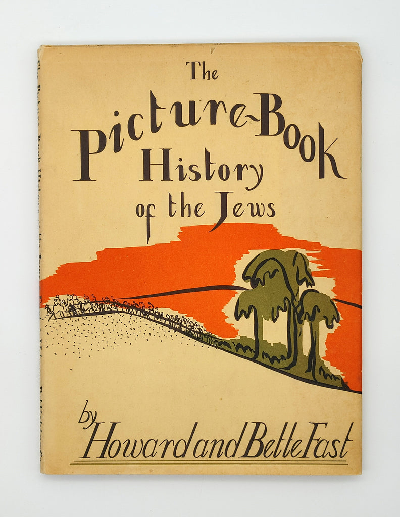 First edition of Howard and Bette Fast's The Picture Book History of the Jews (1942)