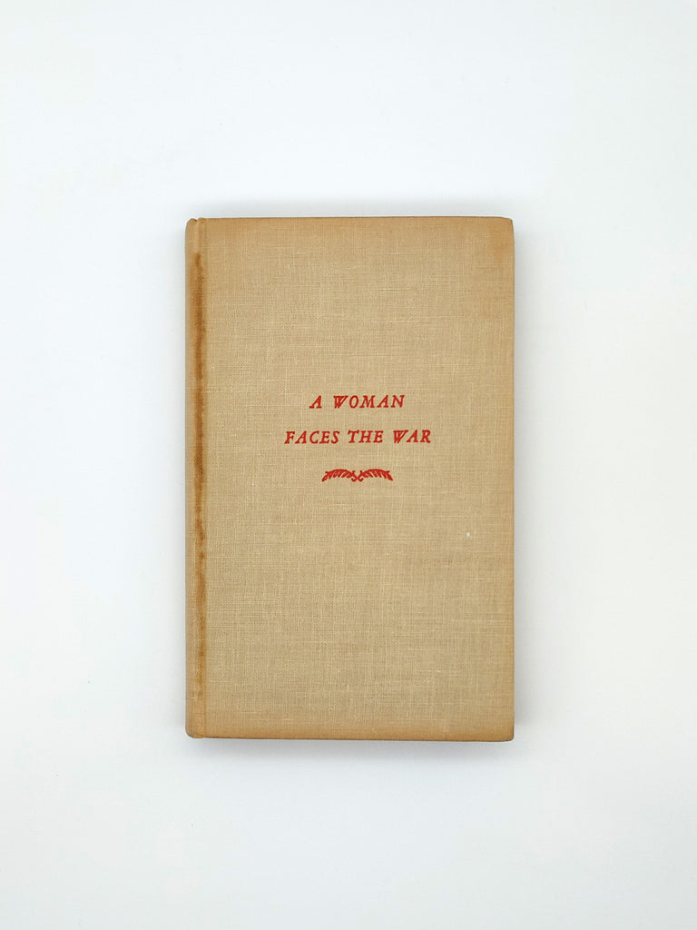 Rare first edition of the book, A Woman Faces the War (1940), without dust jacket on