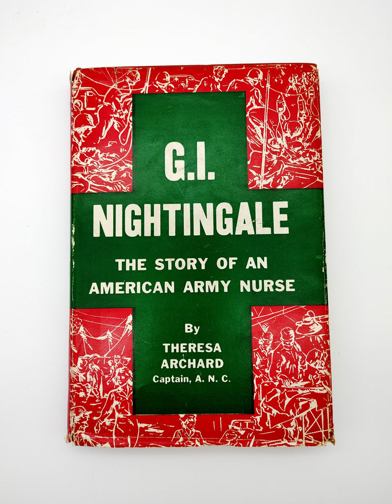 Rare first edition of Theresa Archard's G.I. Nightingale (1945)