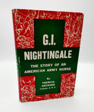 Rare first edition of Theresa Archard's G.I. Nightingale (1945)