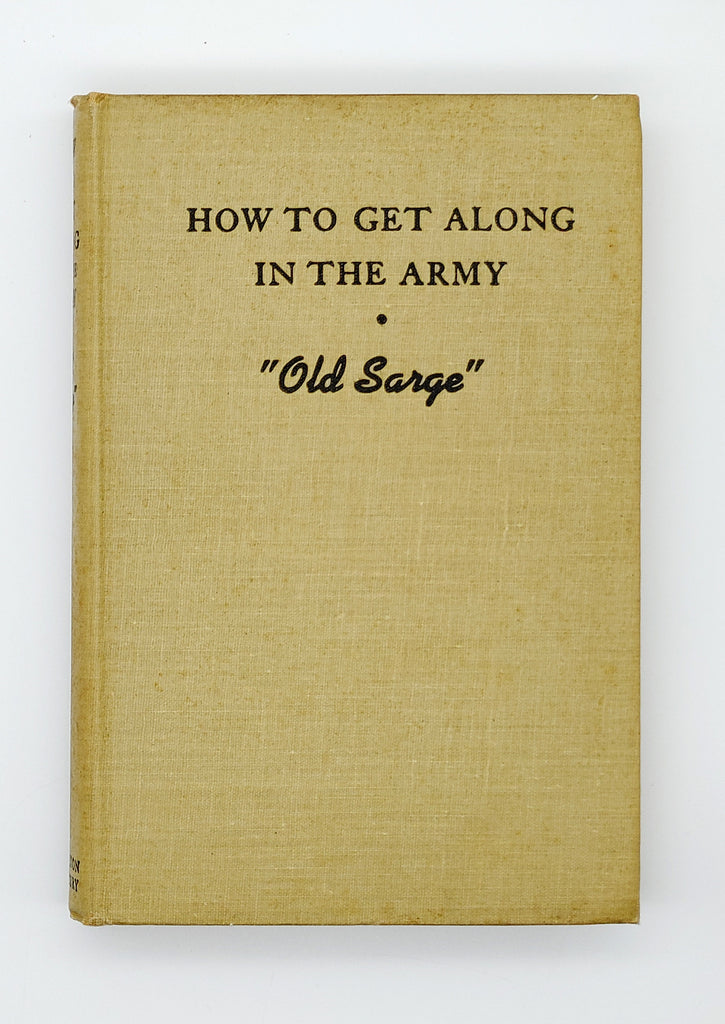 Book without dust jacket of the first edition of Old Sarge's How to Get Along in the Army (1942)