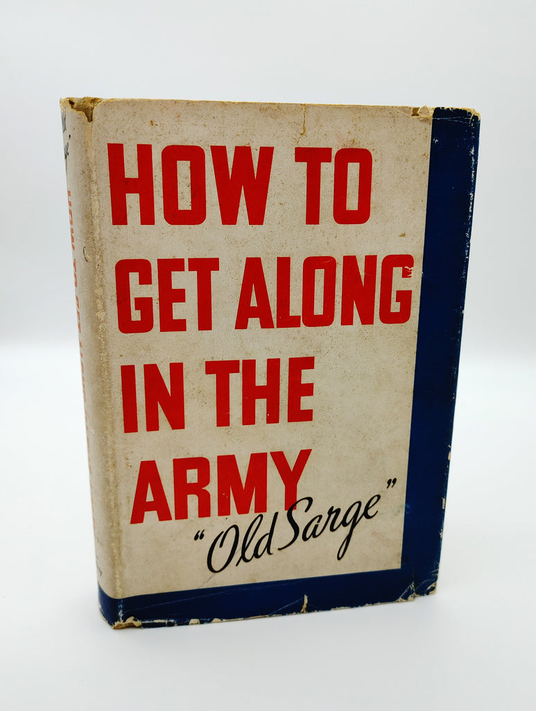 first edition of Old Sarge's How to Get Along in the Army (1942)