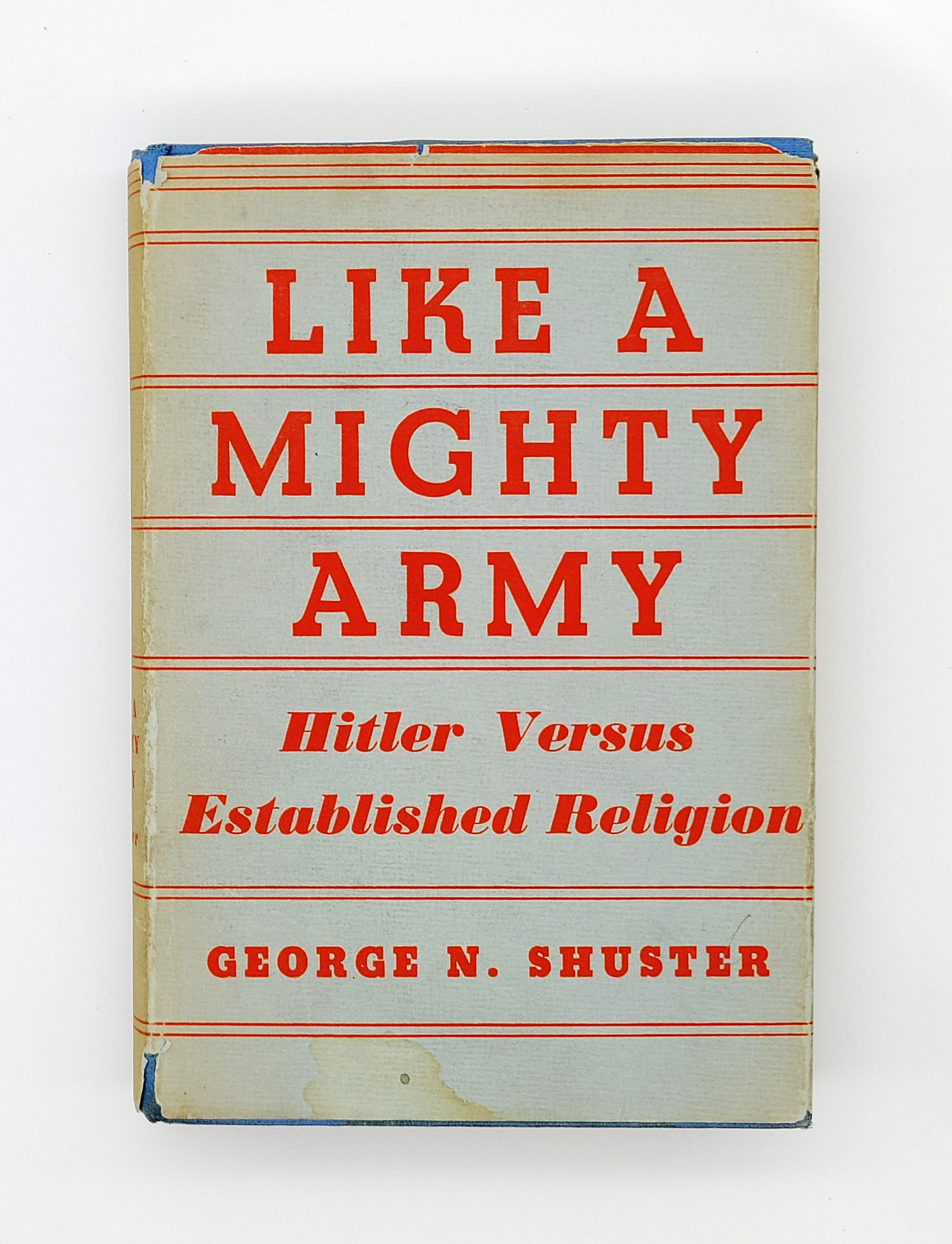 First edition of George Shuster's Like a Mighty Army (1935)