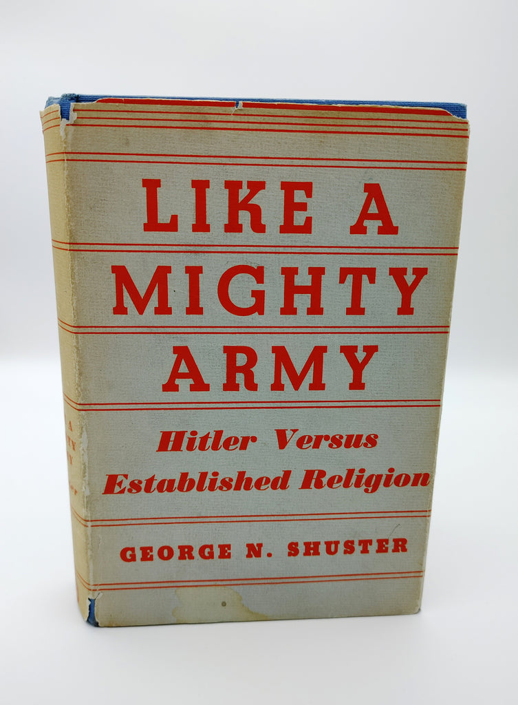 First edition of George Shuster's Like a Mighty Army (1935)