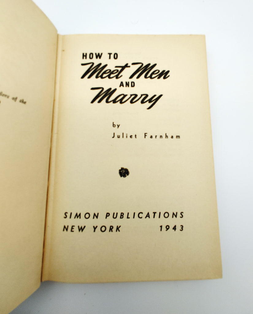 Title page of the wartime edition of Juliet Farnham's How to Meet Men and Marry (1943)