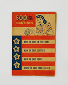 Patriotic flag-themed cover of 500 War-Time Saving Secrets featuring a 1940s woman putting a coin in a piggy bank